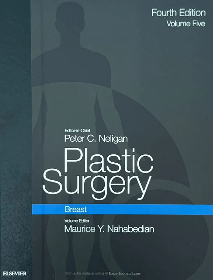 Plastic Surgery, Fourth Edition — Neligan & Nahabedian, Elsevier